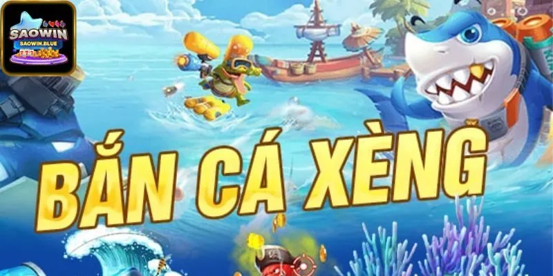 Giới Thiệu Về Bắn Cá Xèng 